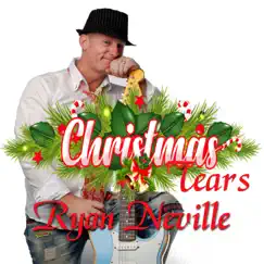 Christmas Tears - Single by Ryan Neville album reviews, ratings, credits