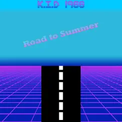 Road to Summer - Single by K.I.D 1988 album reviews, ratings, credits