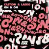 On & On - Single album lyrics, reviews, download