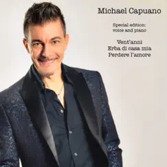 Medley Massimo Ranieri (Vent'anni / Erba Di Casa Mia / Perdere L'amore) - Single by Michael Capuano album reviews, ratings, credits