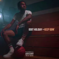 Keep Goin' - Single by O Dot Holiday album reviews, ratings, credits