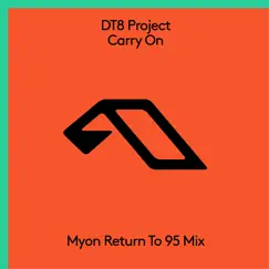 Carry On (Myon Return to 95 Extended Mix) Song Lyrics