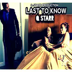 Last to Know - Single by Q Starr album reviews, ratings, credits