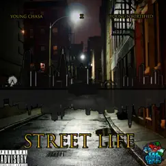 Street Life - Single by Young Chasa Nation & Young'n'certified album reviews, ratings, credits