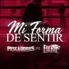 Mi Forma de Sentir (feat. La Fiera de Ojinaga) - Single album lyrics, reviews, download