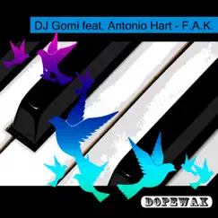 F.A.K. (feat. Antonio Hart) - EP by DJ Gomi album reviews, ratings, credits