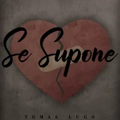 Se Supone - Single by Tomas Lugo album reviews, ratings, credits