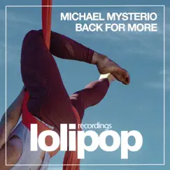 Back For More - Single by Michael Mysterio album reviews, ratings, credits