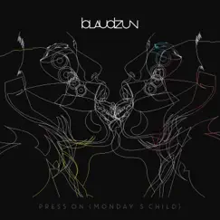 Press On (Monday's Child) - Single by Blaudzun album reviews, ratings, credits