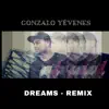 Dreams (Remix) - Single album lyrics, reviews, download