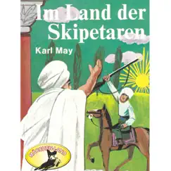 Im Land der Skipetaren (Hörspiel Edition) by Karl May album reviews, ratings, credits