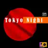 Tokyo Night - Single album lyrics, reviews, download