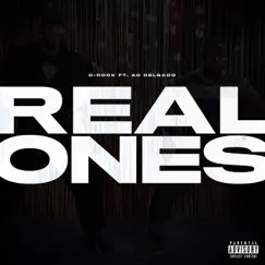 Real Ones (feat. Ac Delgado) - Single by D-Rock album reviews, ratings, credits