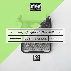 Cut the Check (feat. Hell Rell) - Single by Shoplift Spittz album reviews, ratings, credits