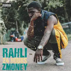 24 Hours (feat. Z Money) - Single by Rahli album reviews, ratings, credits