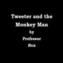 Tweeter and the Monkey Man Song Lyrics