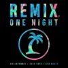 One Night (The Remixes) - EP album lyrics, reviews, download