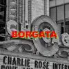 Borgata - Single album lyrics, reviews, download