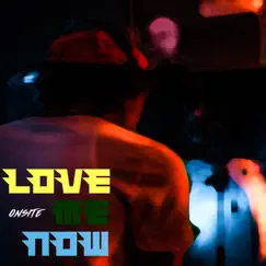 Love Me Now Song Lyrics