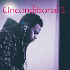 Unconditional 2 - Single by Danielx Matthew album reviews, ratings, credits