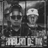 Hablan De Mi (feat. Calii kush) - Single album lyrics, reviews, download