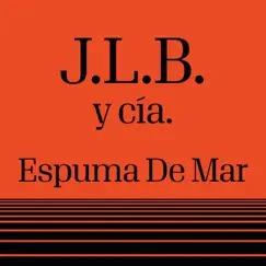 Espuma De Mar by J.L.B. y Cia. album reviews, ratings, credits