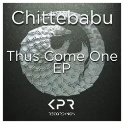Thus Come One - Single by Chittebabu album reviews, ratings, credits