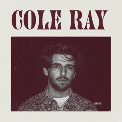 Cole Ray by Cole Ray album reviews, ratings, credits