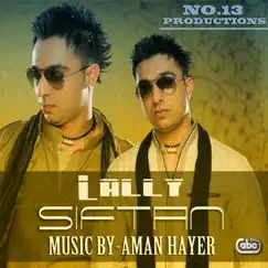 Siftan (feat. Aman Hayer) - Single by Lally album reviews, ratings, credits