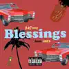 Blessings (feat. Liife) - Single album lyrics, reviews, download