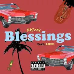 Blessings (feat. Liife) Song Lyrics