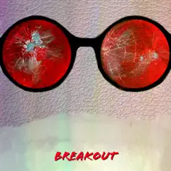 Breakout - Single by The Rose Colored Glasses album reviews, ratings, credits