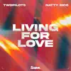 Living For Love - Single album lyrics, reviews, download