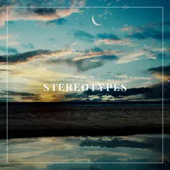 Stereotypes (feat. Chris Echols) - Single by OchiTommy album reviews, ratings, credits