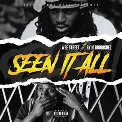 Seen It All (feat. Rylo Rodriguez) - Single by Weestreet album reviews, ratings, credits