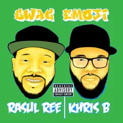 Swag Emoji by Khris B & Rasul Ree album reviews, ratings, credits