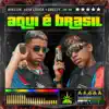 Aqui É Brasil - Single (feat. Greezy) - Single album lyrics, reviews, download