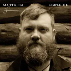 Simple Life - Single by Scott Kirby album reviews, ratings, credits