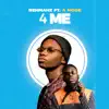 4 Me (feat. A Mose) song lyrics