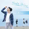 Nude Shine - Single album lyrics, reviews, download