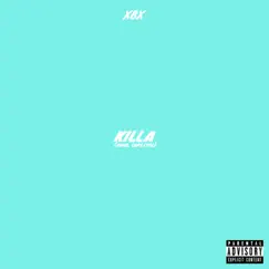 Killa - Single by XBX album reviews, ratings, credits