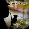 Elementary Baby! album lyrics, reviews, download