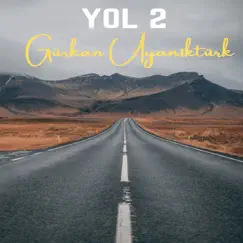 Yol 2 - Single by Gurkan uyanikturk album reviews, ratings, credits