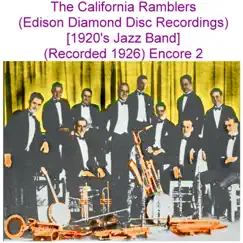 The California Ramblers (Edison Diamond Disc Recordings) [1920's Jazz Band] [Recorded 1926] [Encore 2] by The California Ramblers album reviews, ratings, credits