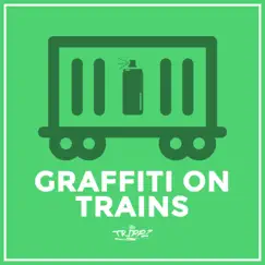 Graffiti on Trains - Single by Trippz album reviews, ratings, credits