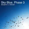 Sky Blue. Phase 3 - Single album lyrics, reviews, download