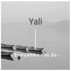 Everywhere You Go (Extended Mix) Song Lyrics