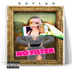 Filter - Single by Kaylah Baker album reviews, ratings, credits