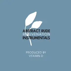 Rejuvenation (Instrumental Version) by Abstract Rude album reviews, ratings, credits
