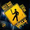 Walk (Remix) [feat. LV The Don & Ace Binladen] - Single album lyrics, reviews, download